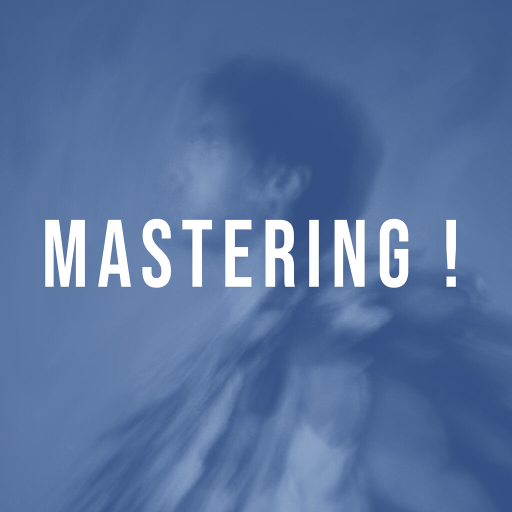 Mastering